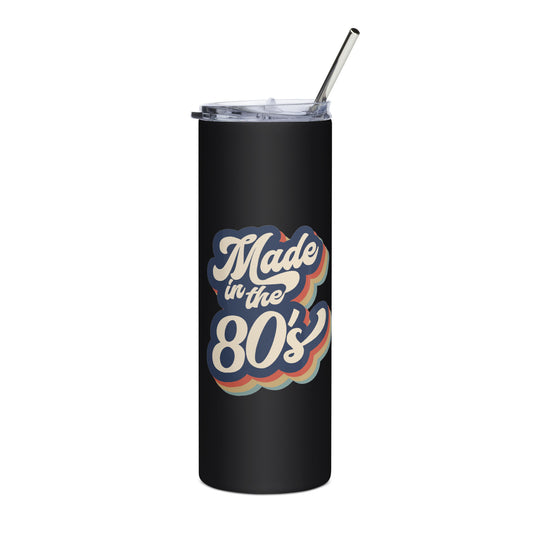 Made in the 80's Stainless Steel Tumbler