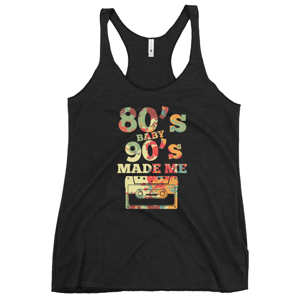 80's Baby 90's Made Me Ladies Racerback Tank Top