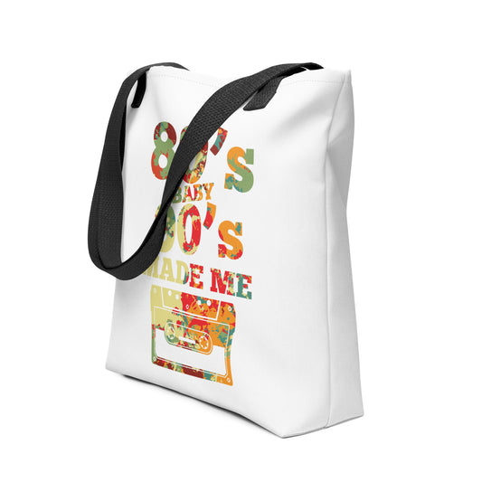 80's Baby 90's Made Me Tote Bag
