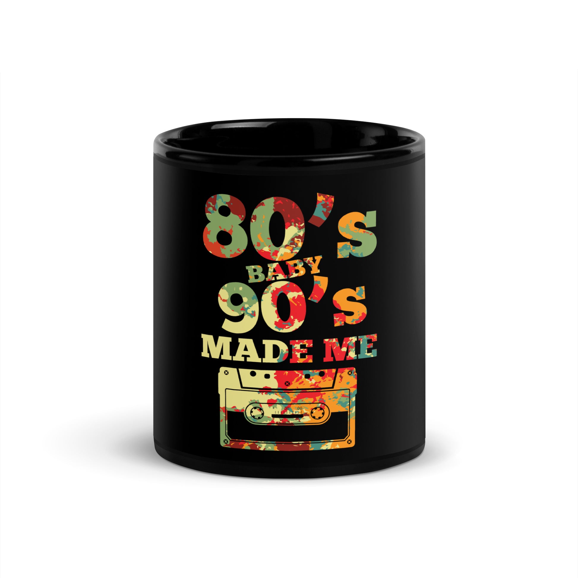 80's Baby 90's Made Me Black Cup