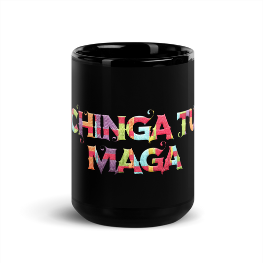 chinga tu maga coffee mug