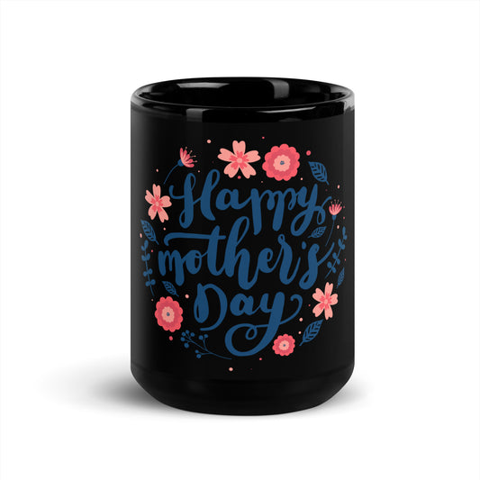 Happy Mother's Day Black Coffee Mug