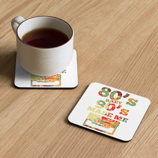 80's Baby 90's Made Me Coaster
