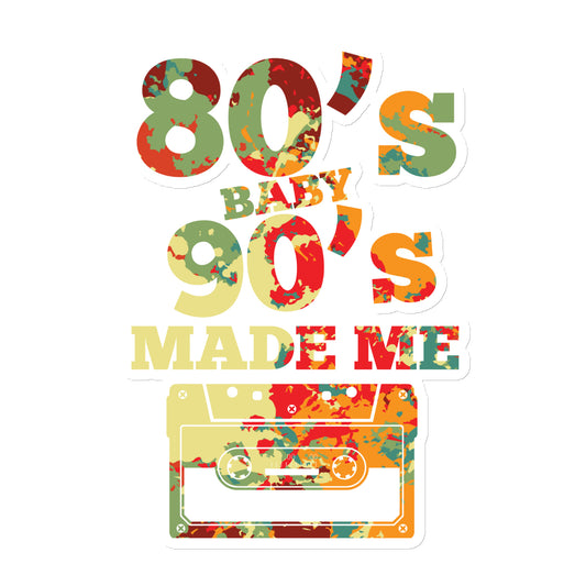 80's Baby 90's Made Me Magnet