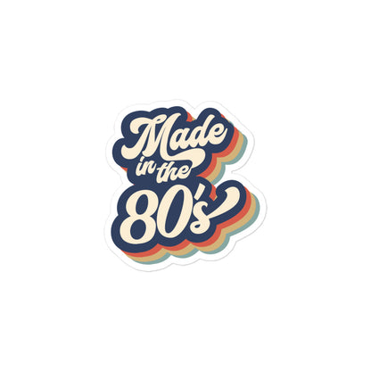 Made in the 80's Stickers
