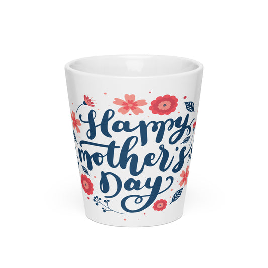 Happy Mother's Day Latte Mug