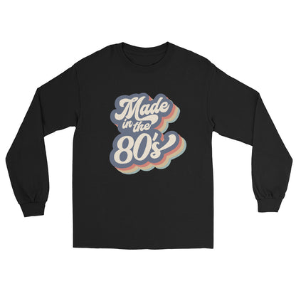 Made in the 80's Long Sleeve Shirt