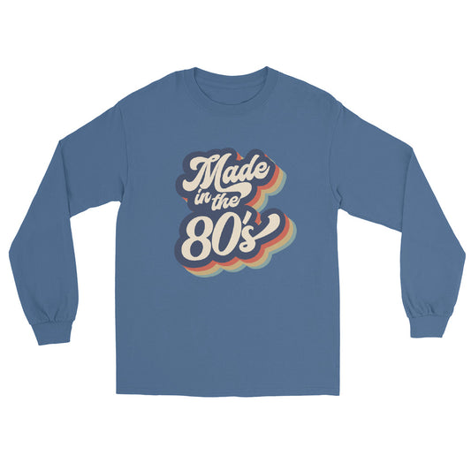 Made in the 80's Unisex Long Sleeve Shirt