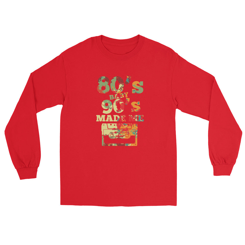 80's Baby 90's Made Me women's Long Sleeve Shirt
