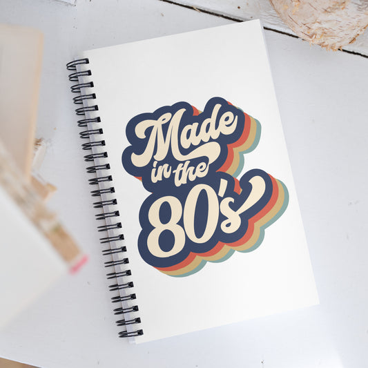Made in the 80's Spiral Notebook
