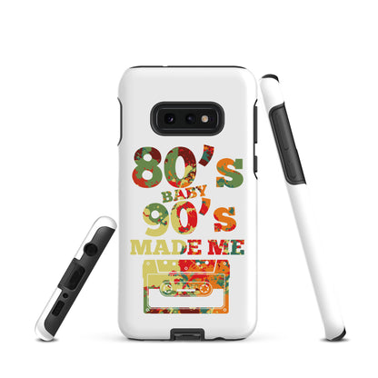 80's Baby 90's Made Me Samsung Phone Case