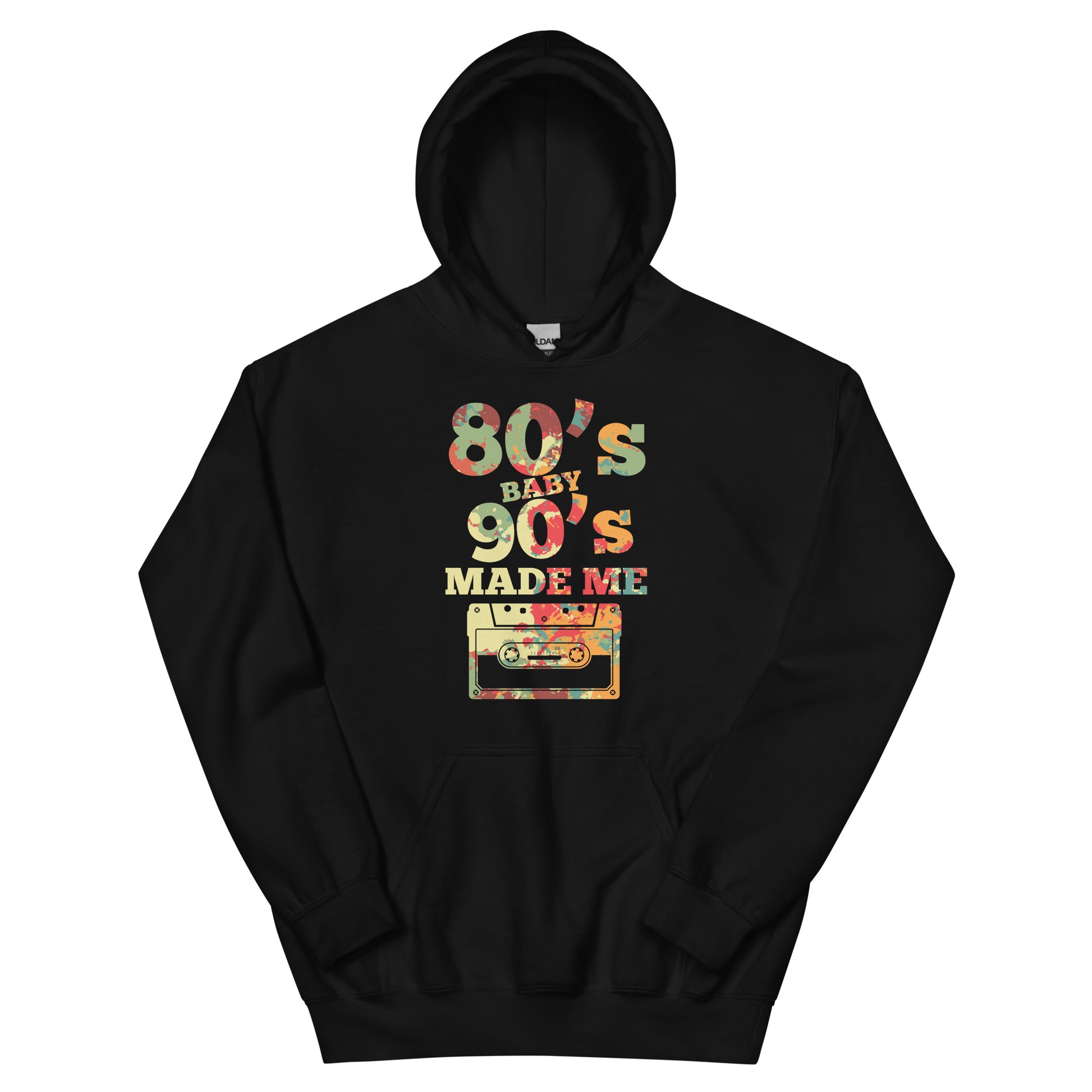 80's Baby 90's Made Me Hoodie