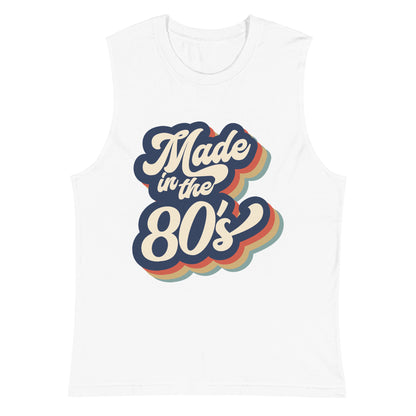 Made in the 80's Sleeveless Shirt