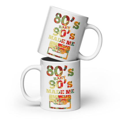 80's Baby 90's Made Me Coffee Cups
