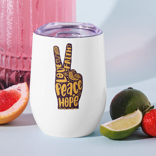 Love, Faith, Hope, Peace Wine Tumbler