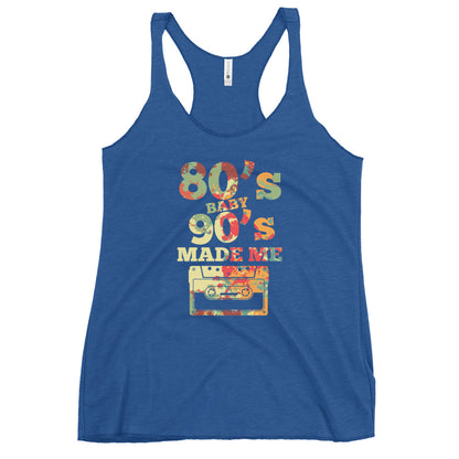 80's Baby 90's Made Me women's Racerback Tank Top